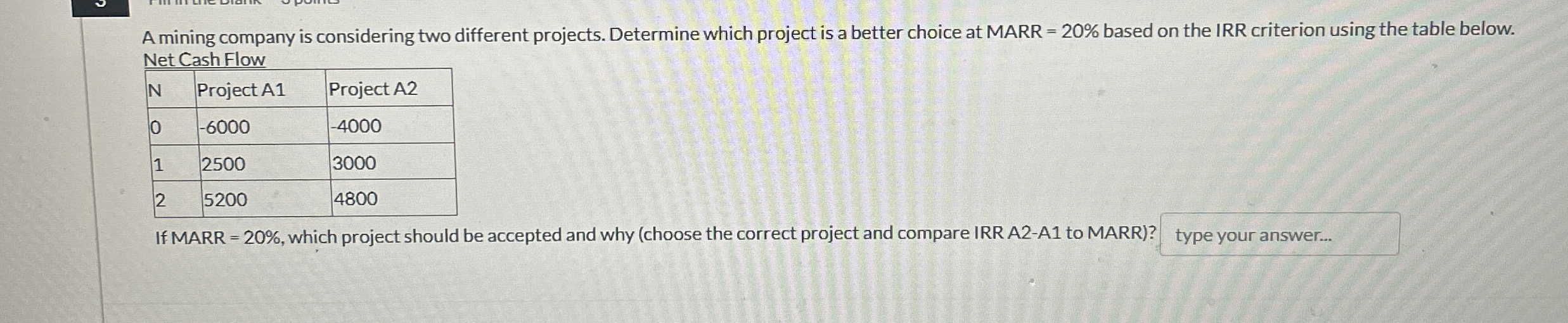 A mining company is considering two different