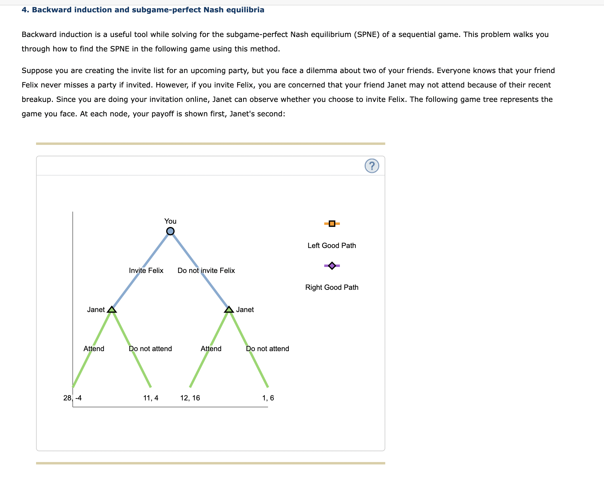 4 . Backward induction and subgame - perfect Nash