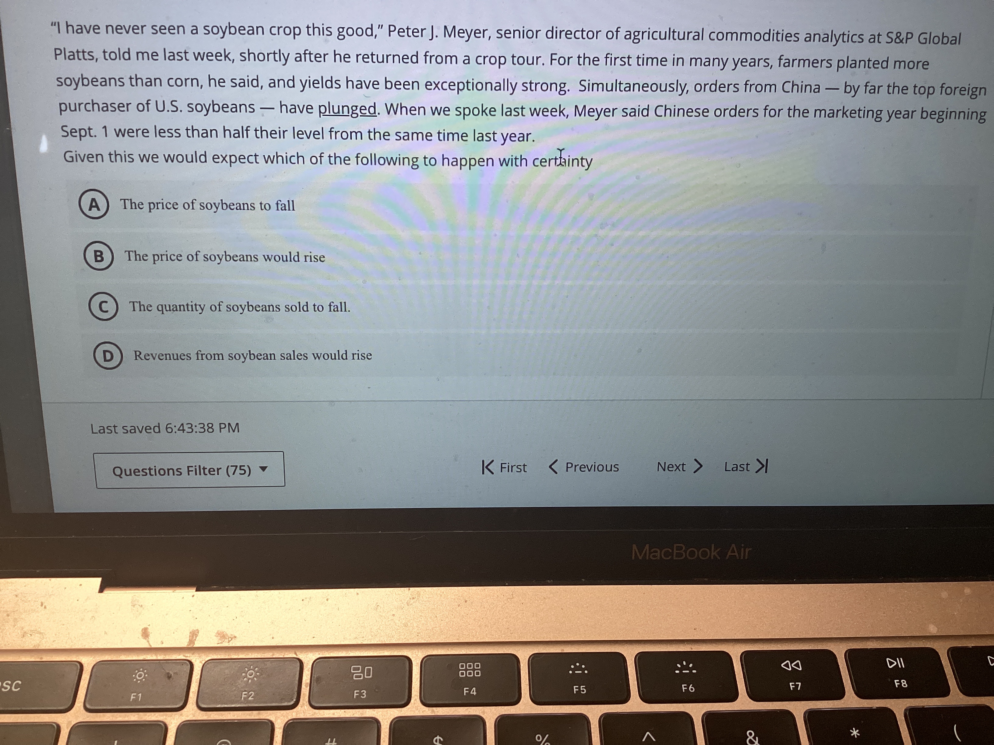 "I have never seen a soybean crop this good,"