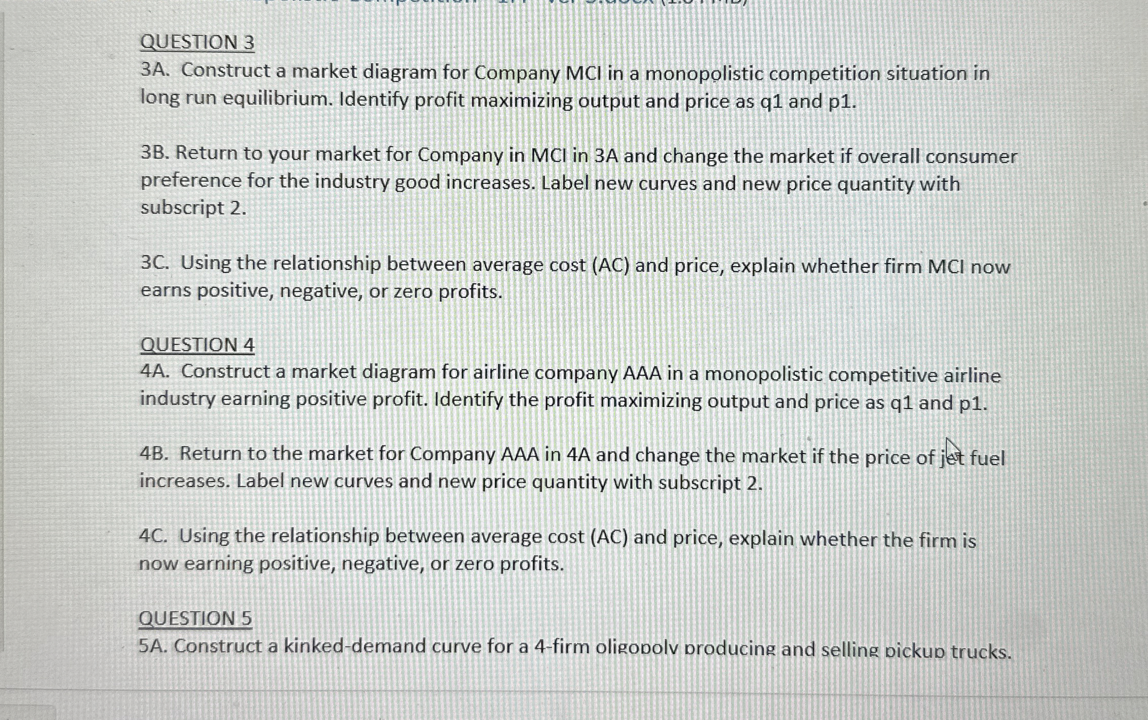 QUESTION 3 3 A . Construct a market diagram for