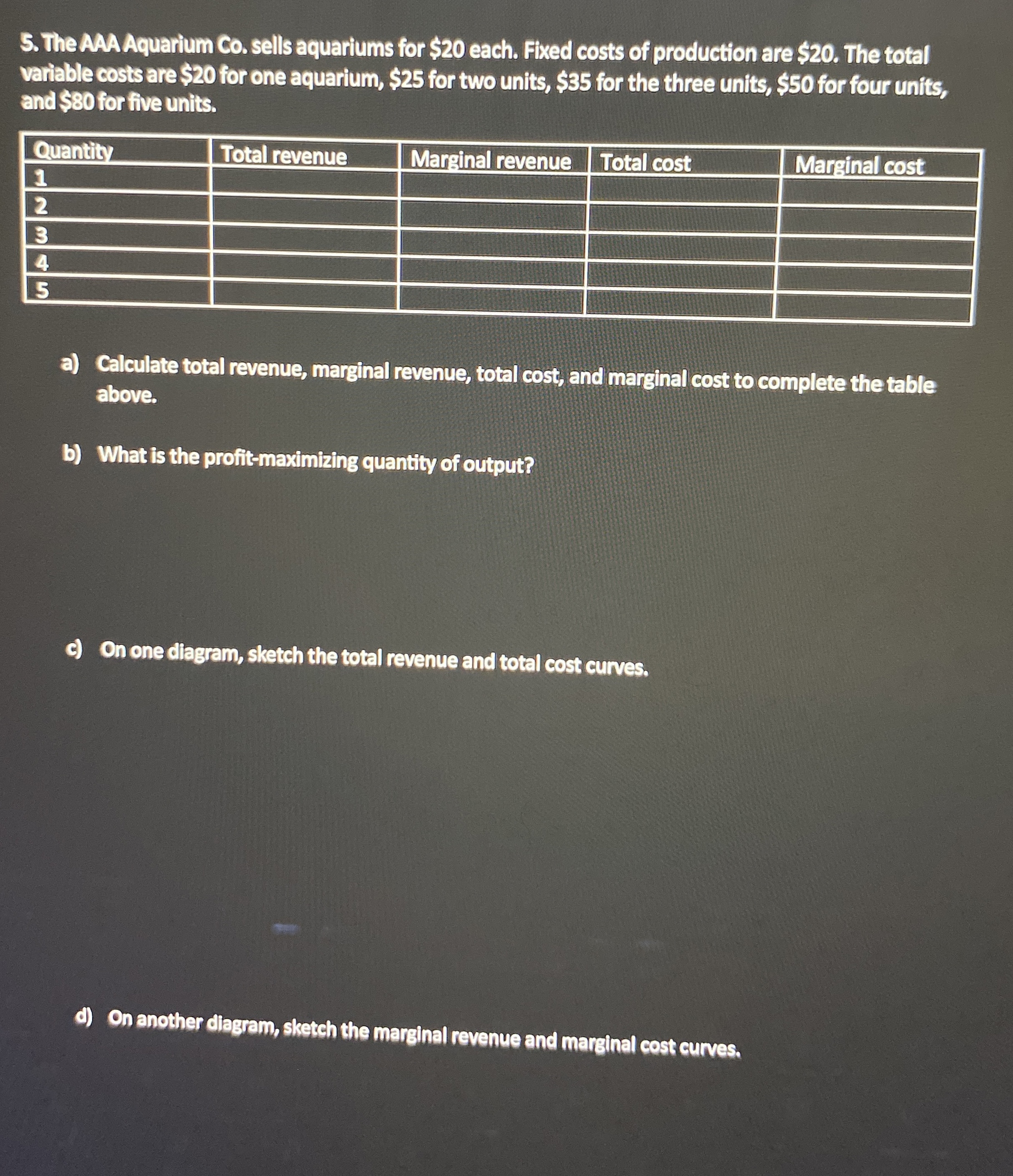 The AAAAquarium Co . sells aquariums for $ 2 0