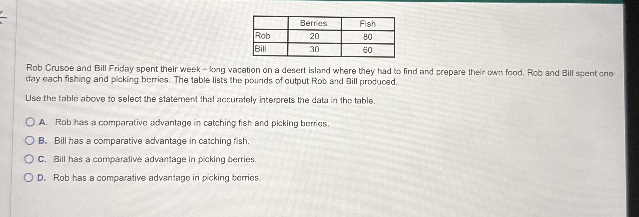 \ table [ [ , Berries,Fish ] , [ Rob , 2 0 , 8 0