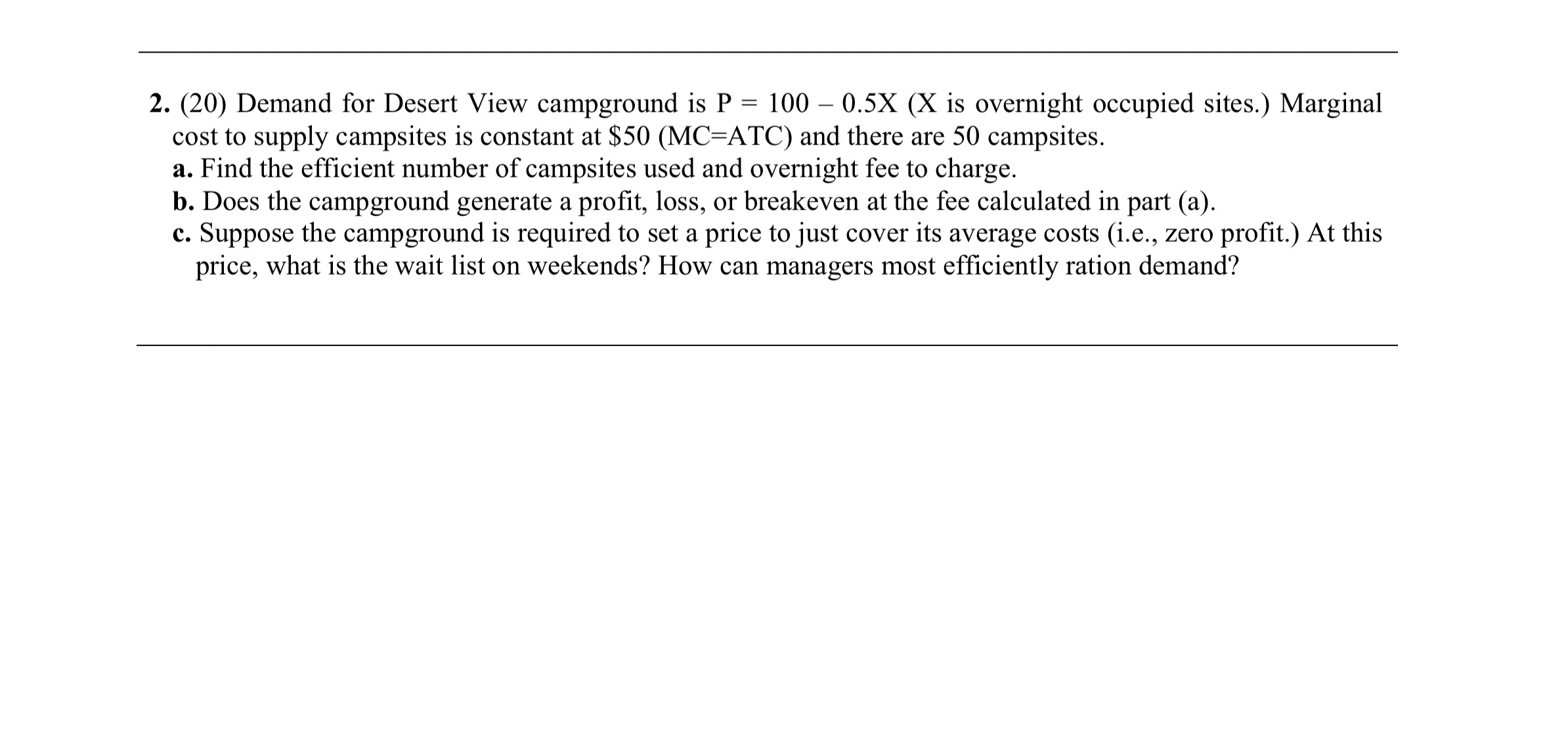 ( 2 0 ) Demand for Desert View campground is P =