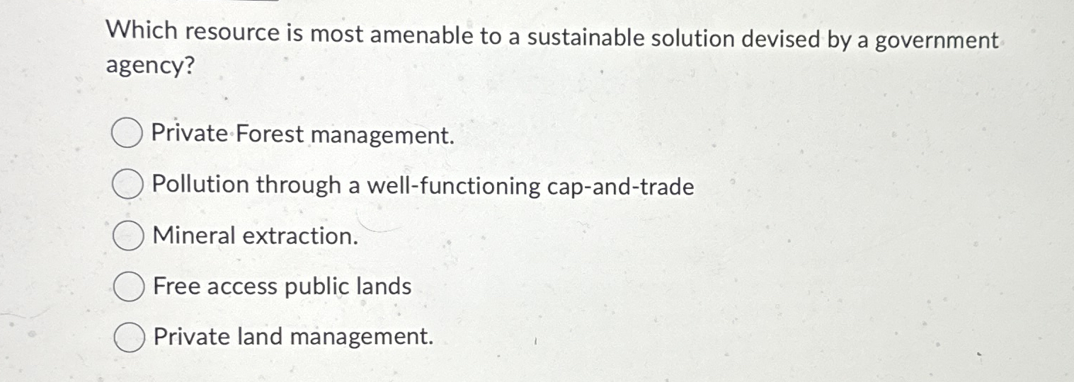 Which resource is most amenable to a sustainable