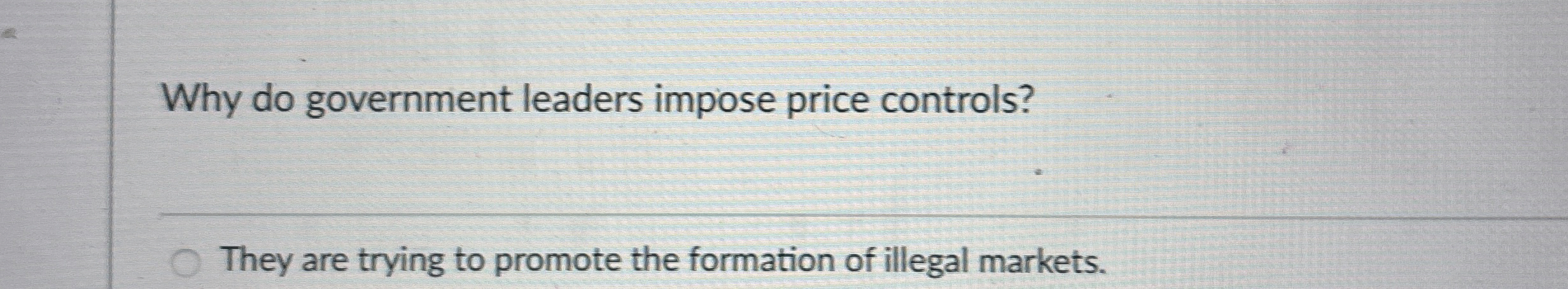 Why do government leaders impose price controls?