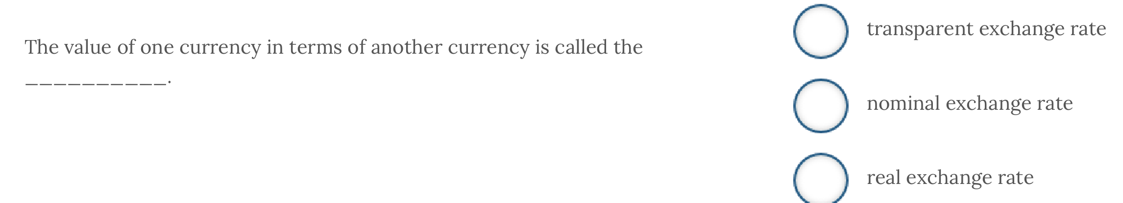 The value of one currency in terms of another