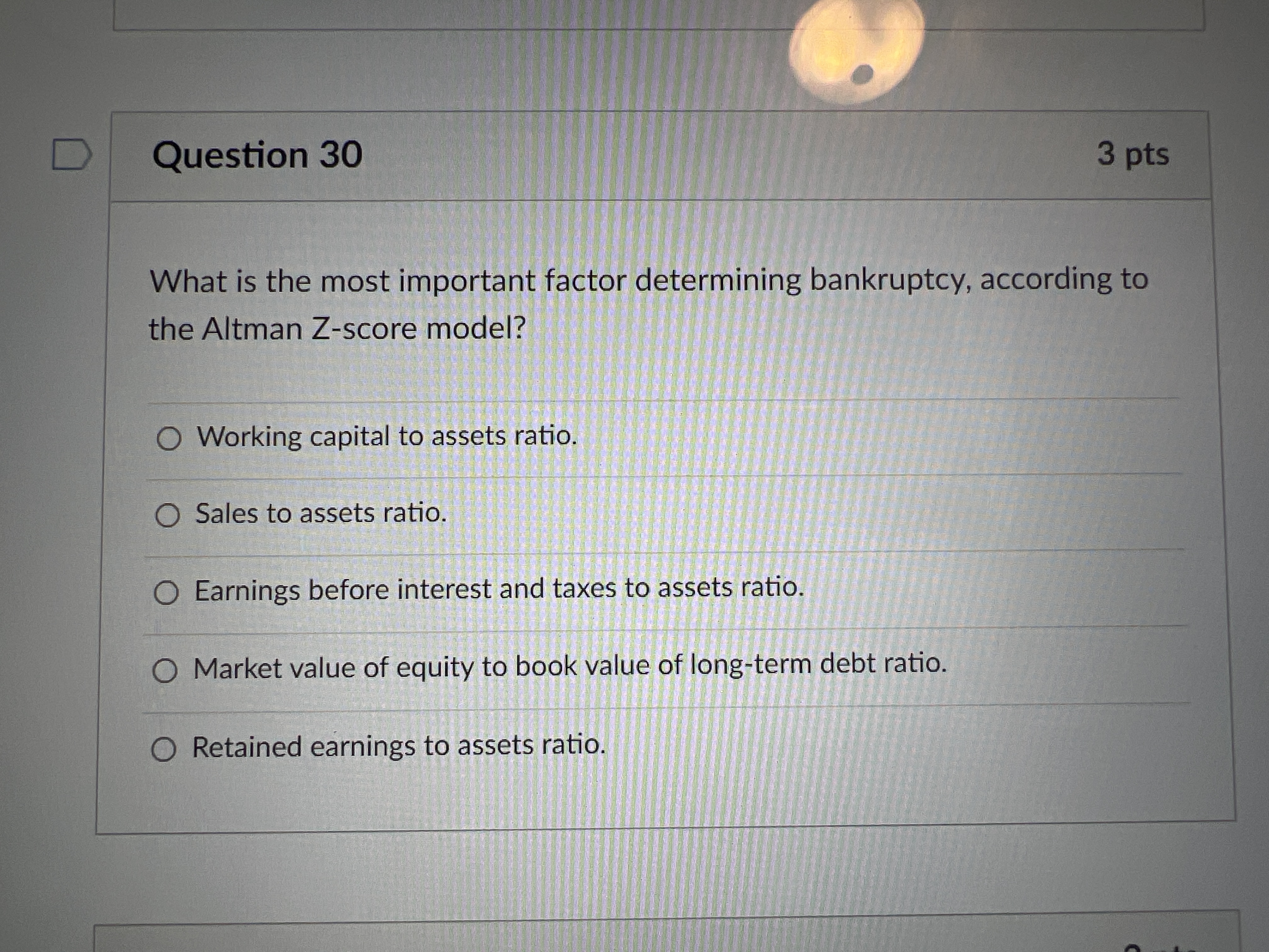 D Question 30 3 pts What is the most important