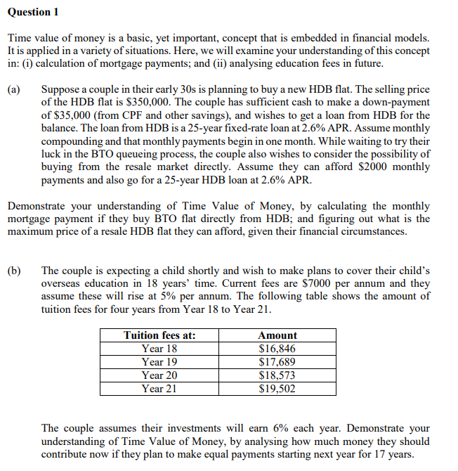 Question 1 Time value of money is a basic, yet