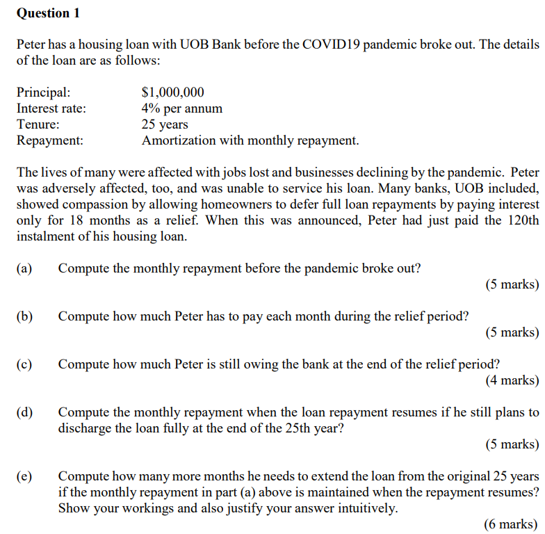 Question 1 Peter has a housing loan with UOB Bank