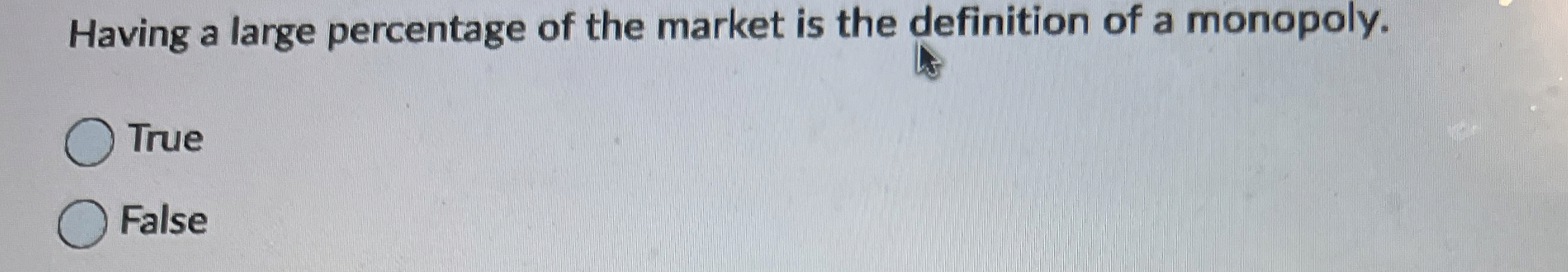 Having a large percentage of the market is the