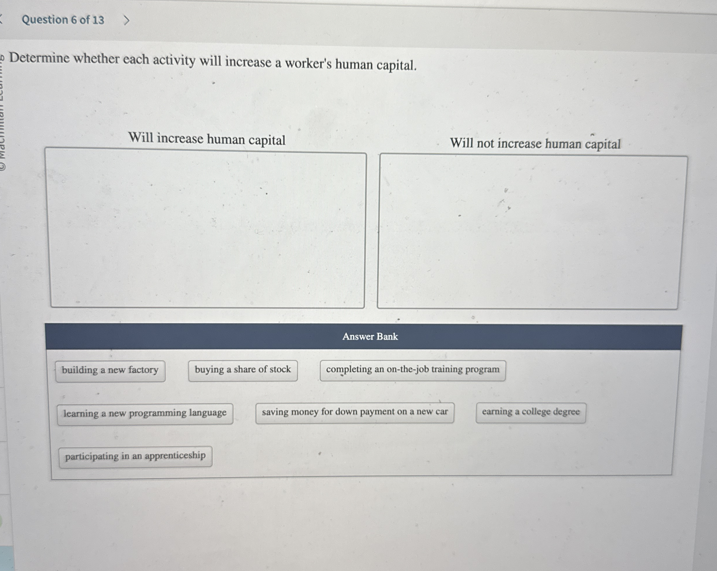 Question 6 of 1 3 Determine whether each activity