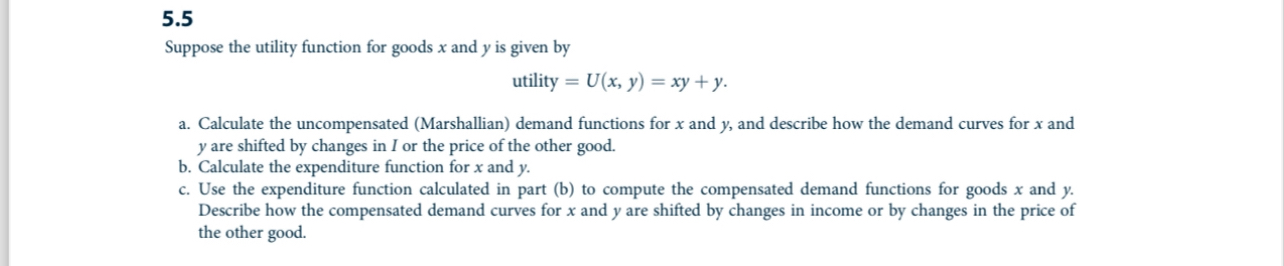 5 . 5 Suppose the utility function for goods x