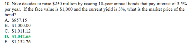 10. Nike decides to raise $250 million by issuing