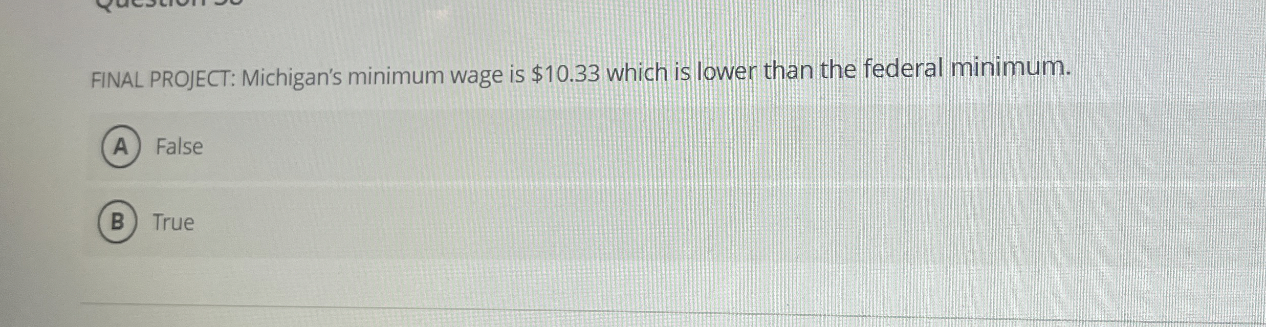 FINAL PROJECT: Michigan's minimum wage is $ 1 0 .