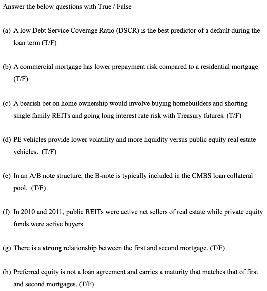 Answer the below questions with True / False (a)
