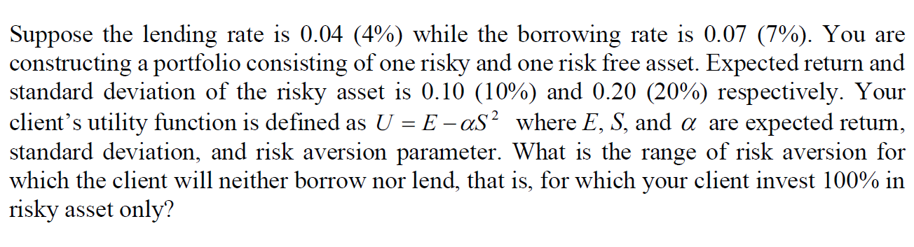 Suppose the lending rate is 0.04 (4%) While the