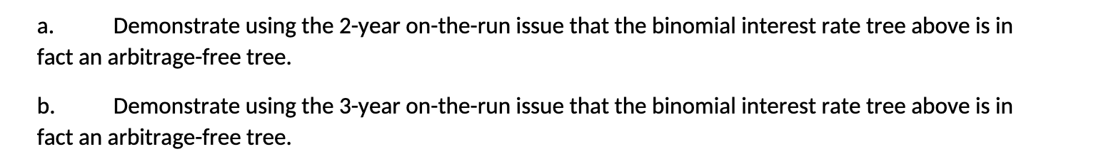 a. Demonstrate using the 2-year on-the-run issue