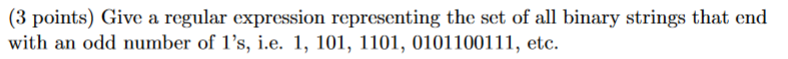 ( 3 points ) Give a regular expression