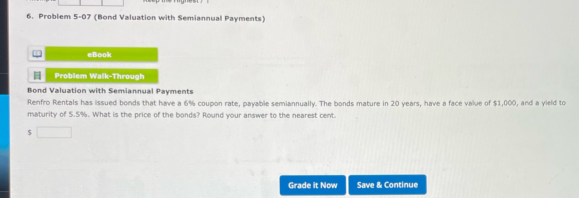 6. Problem 5-07 (Bond Valuation with Semiannual