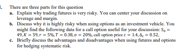 There are three parts for this question a.