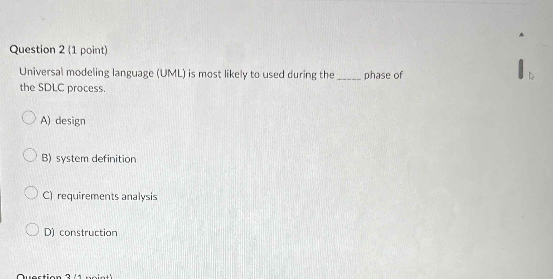 Question 2 ( 1 point ) Universal modeling