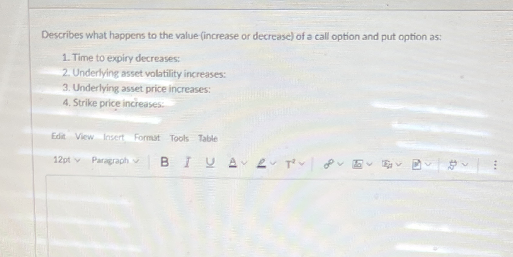 Describes what happens to the value (increase or