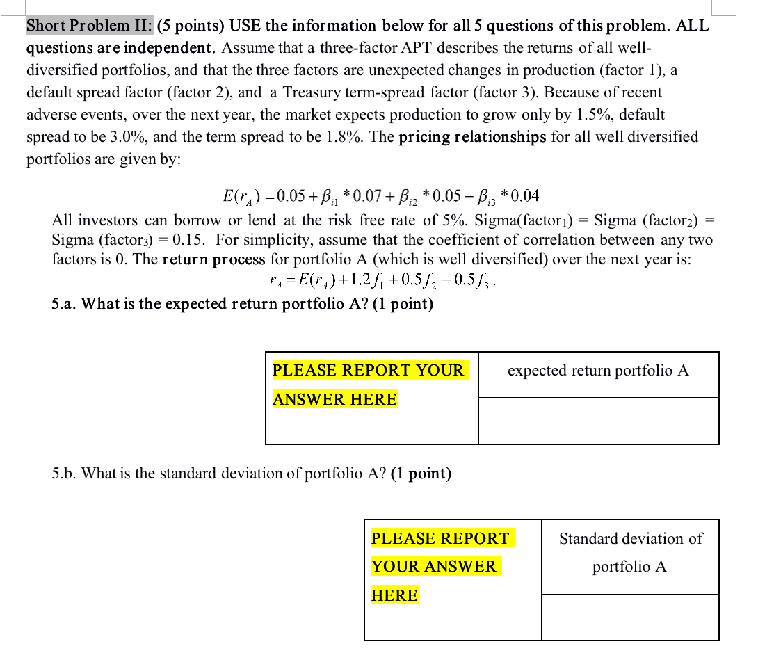 please help me Short Problem II: (5 points) USE