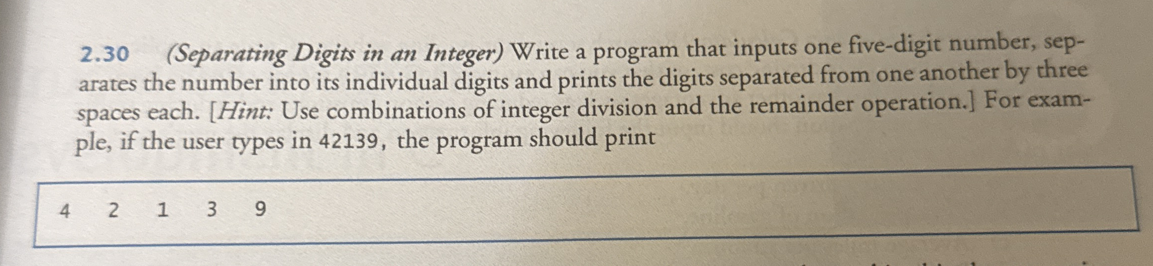 2 . 3 0 ( Separating Digits in an Integer ) Write