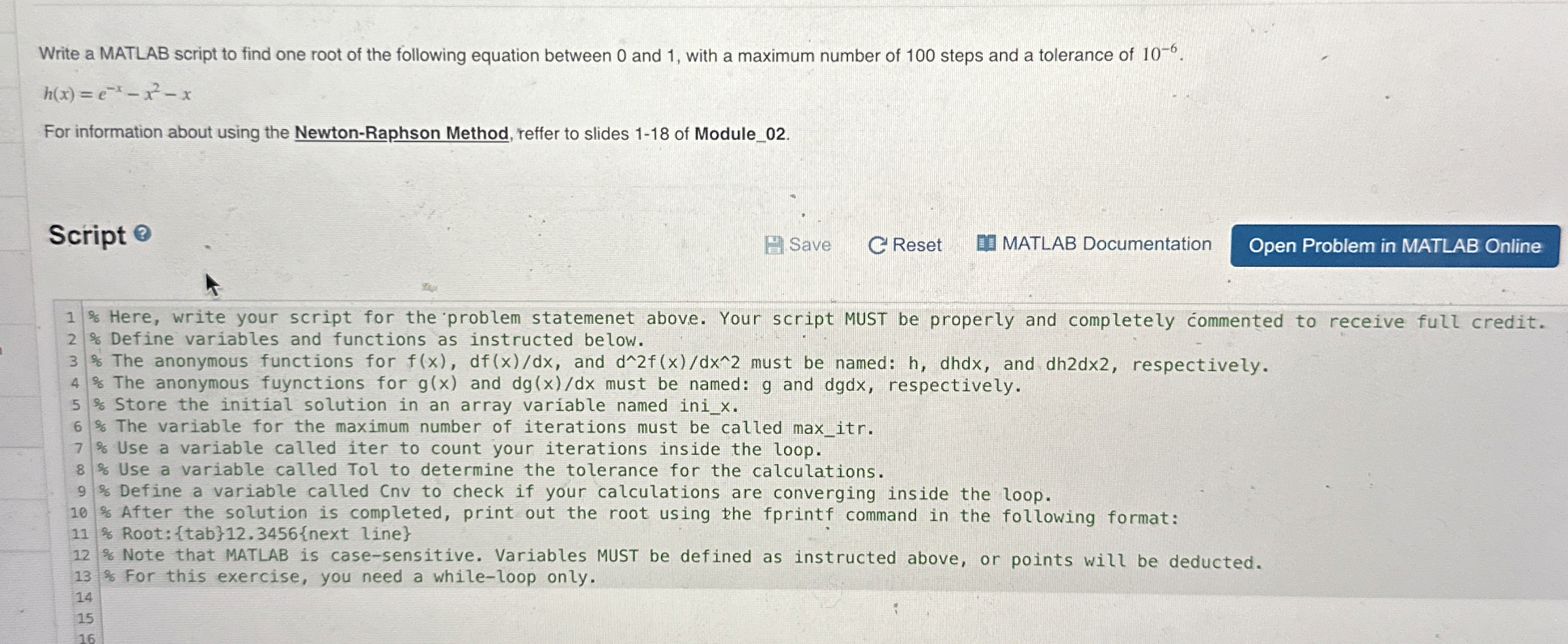 Write a MATLAB script to find one root of the