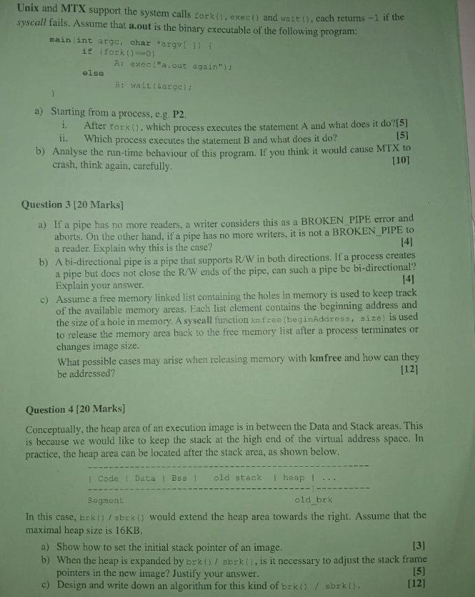Unix and MTX support the system calls fork ( ) ,