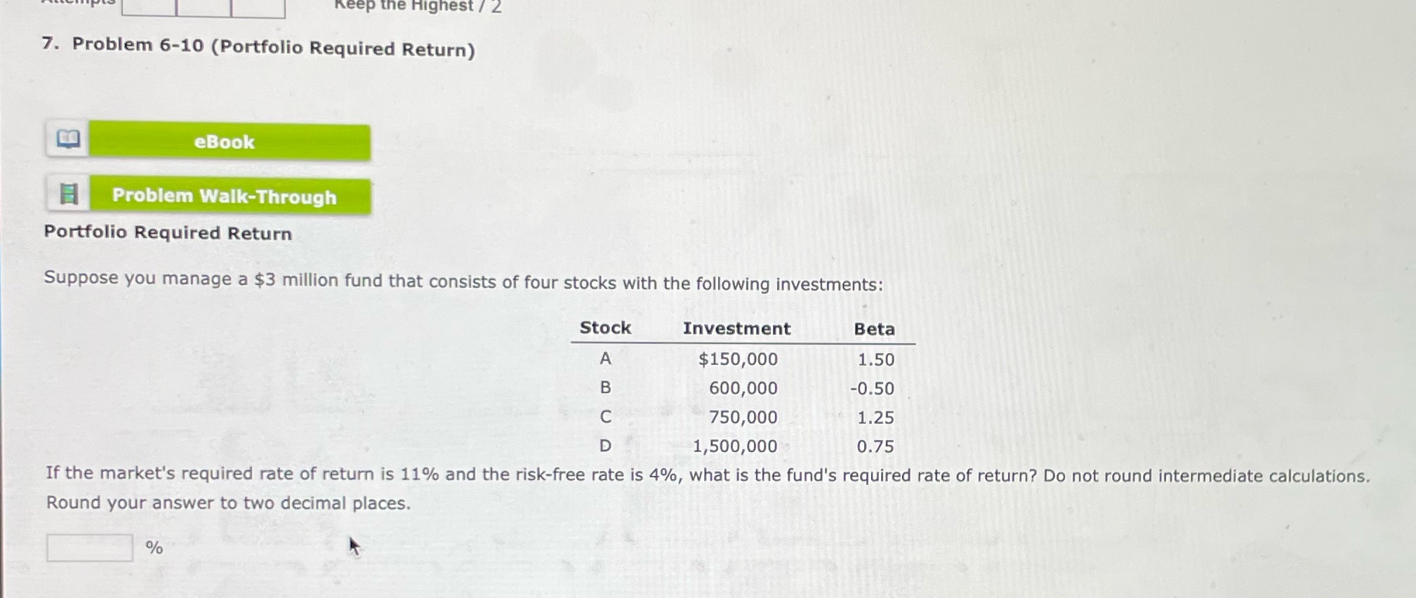 Keep the Highest / 2 7. Problem 6-10 (Portfolio