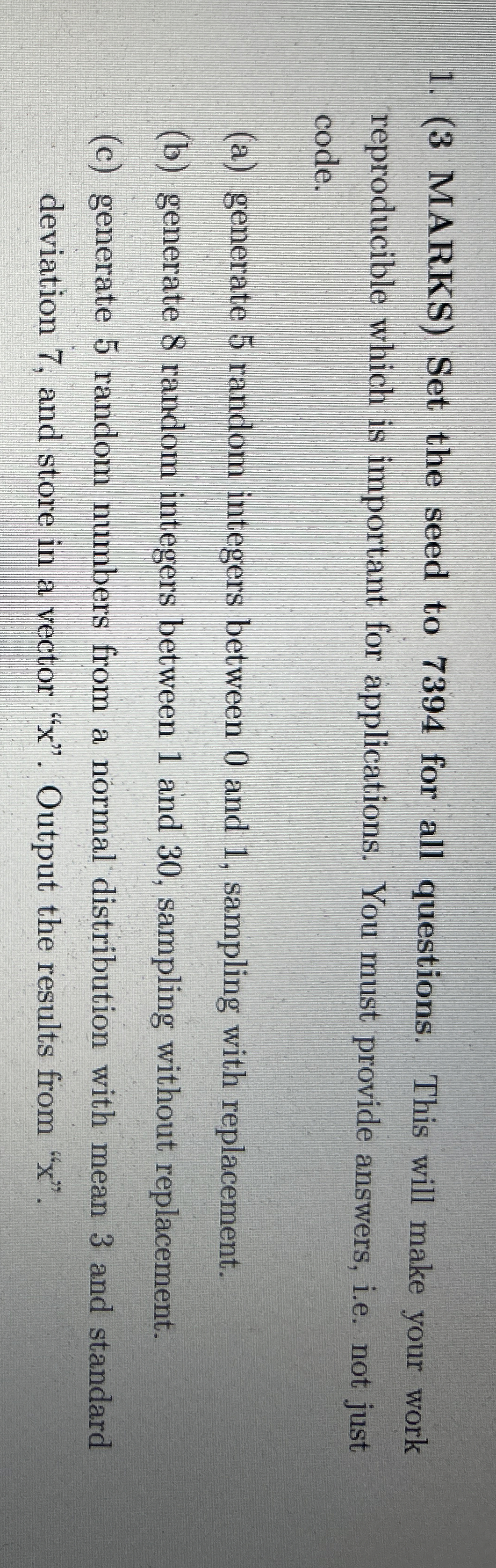 ( 3 MARKS ) Using R Markdown Code. Set the seed