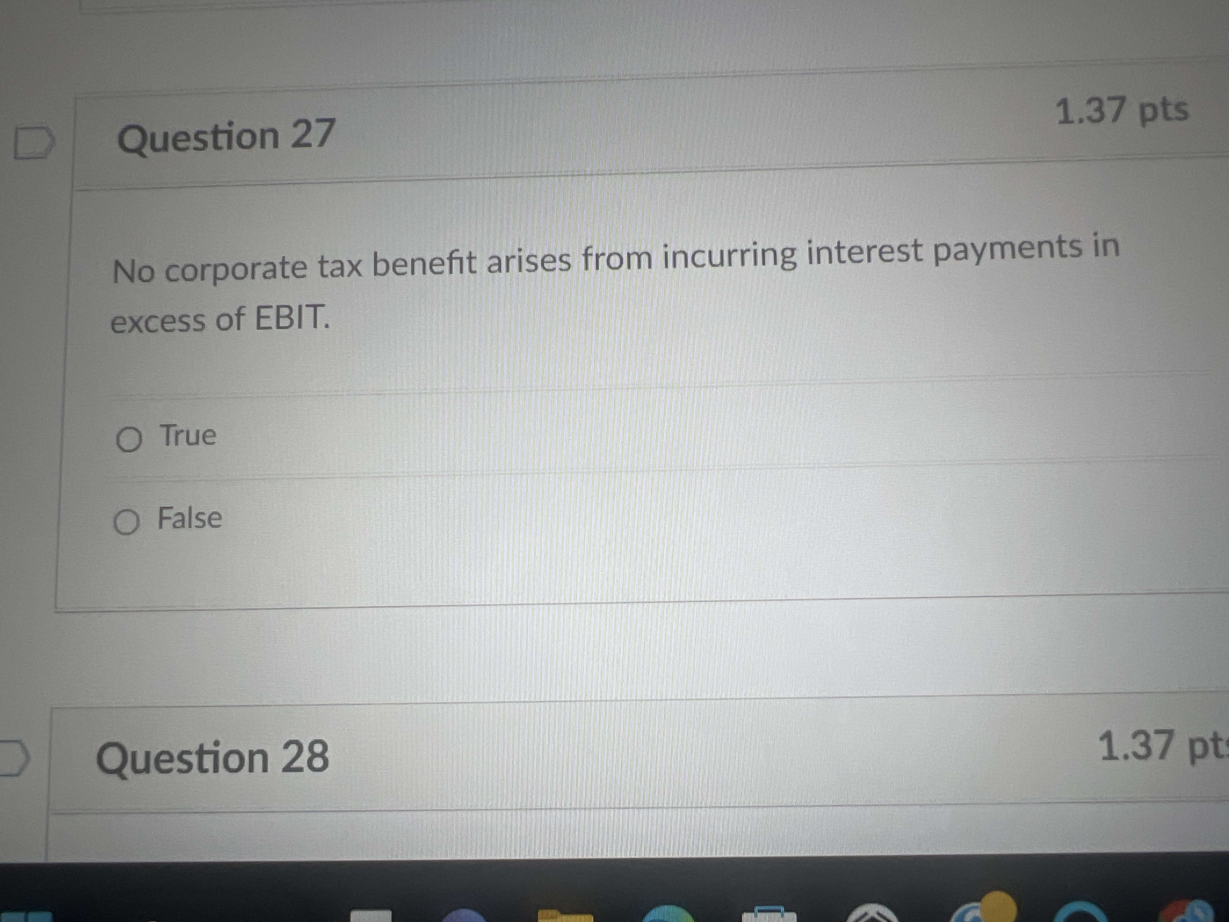 D Question 27 1.37 pts No corporate tax benefit