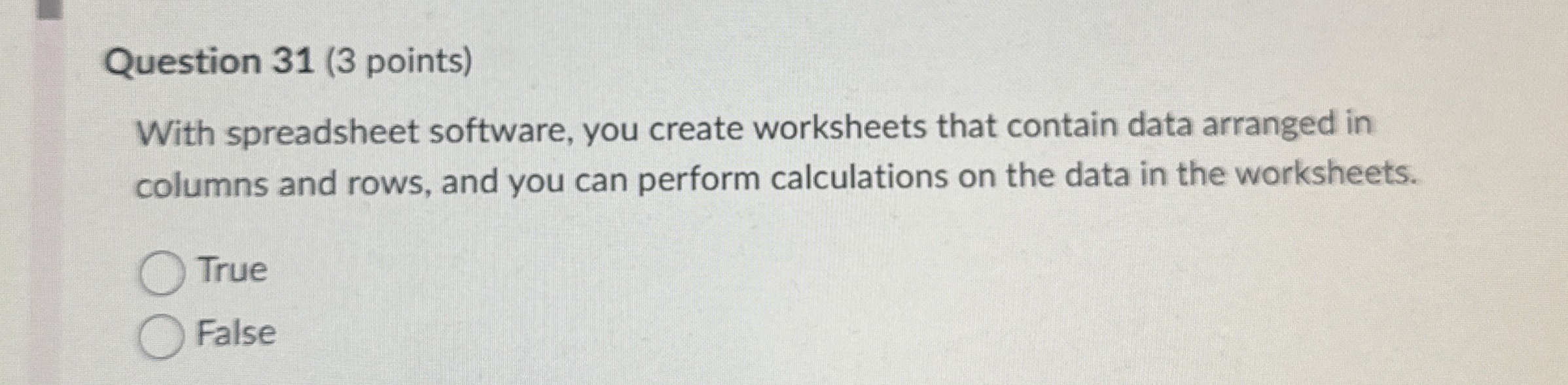 Question 3 1 ( 3 points ) With spreadsheet