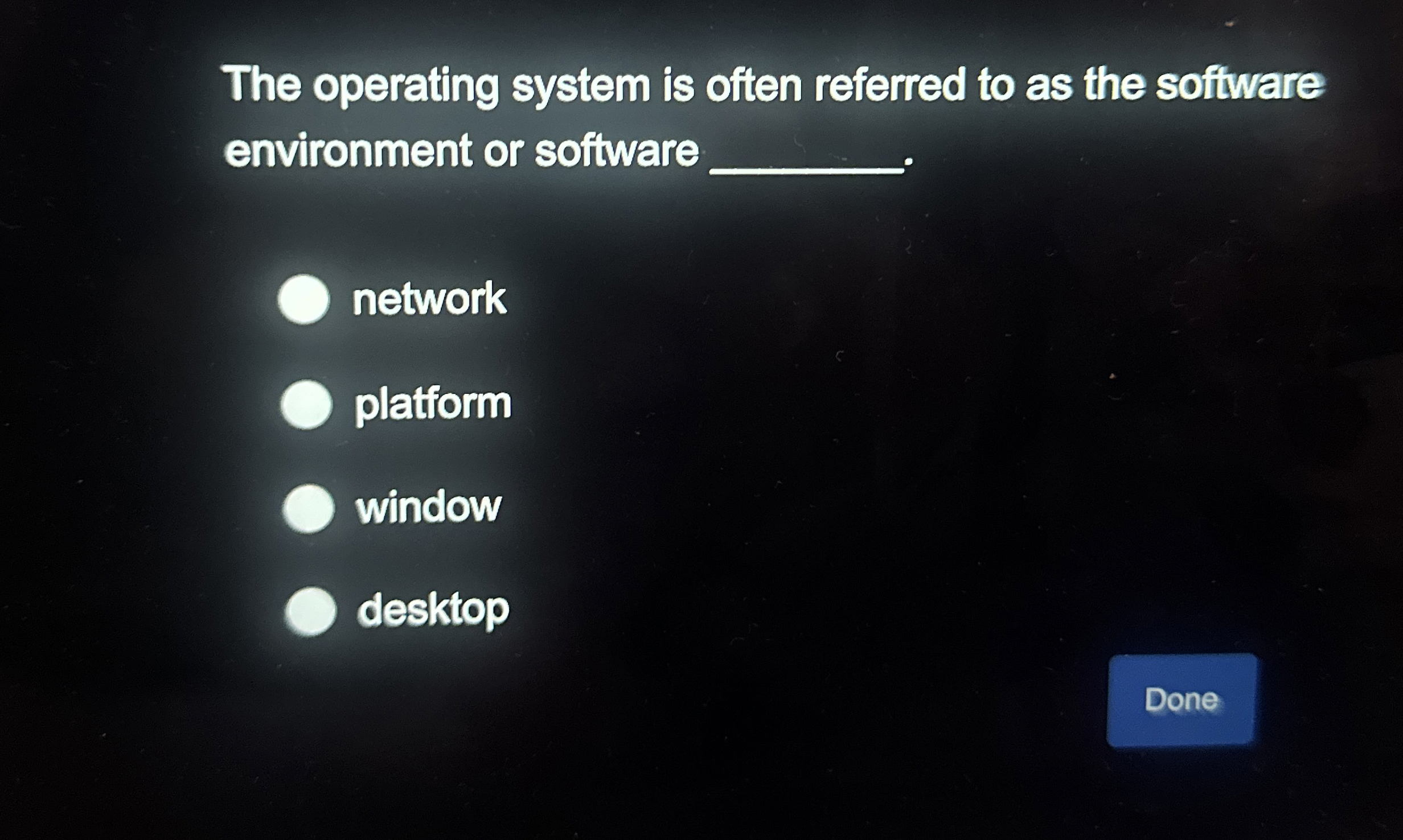 The operating system is often referred to as the