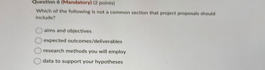 Question 6 ( Mandatory ) ( 2 points ) Which of