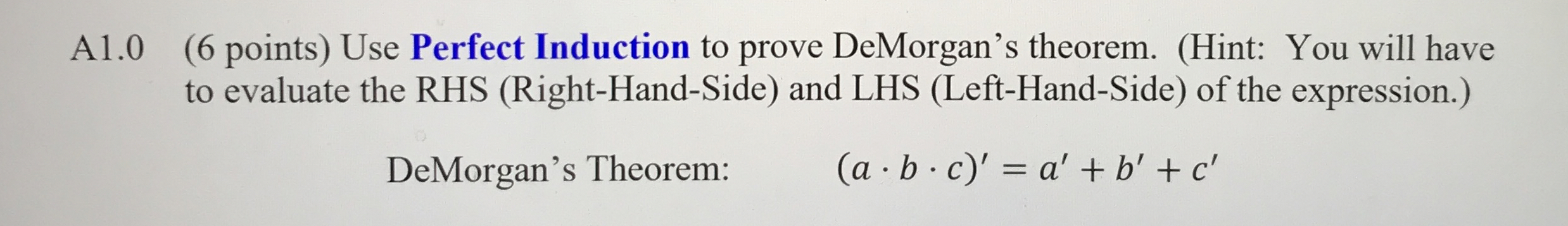 A 1 . 0 ( 6 points ) Use Perfect Induction to