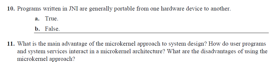 1 0 . Programs written in JNI are generally