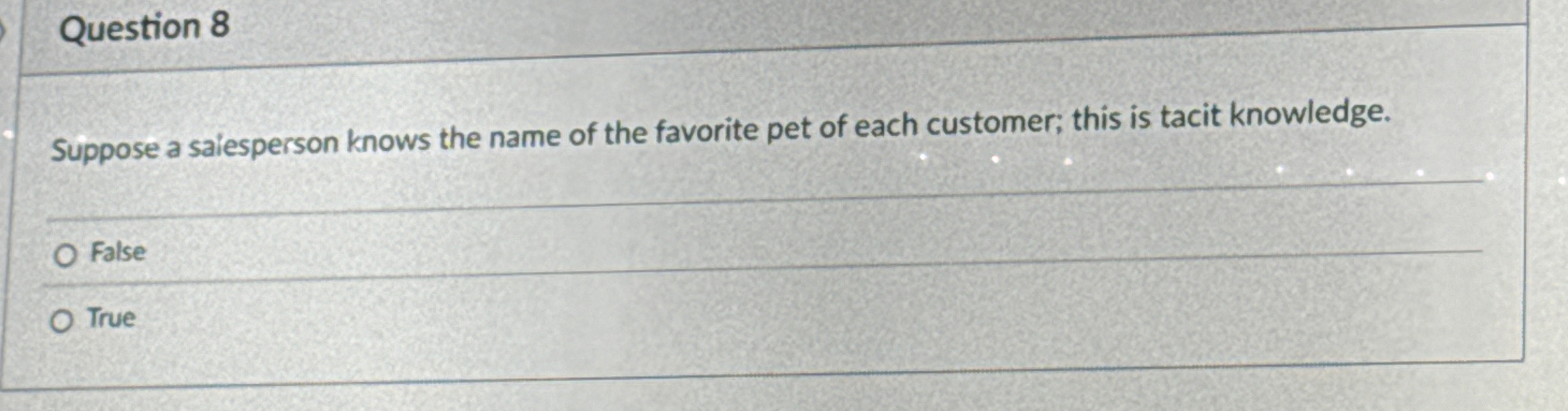 Question 8 Suppose a saiesperson knows the name