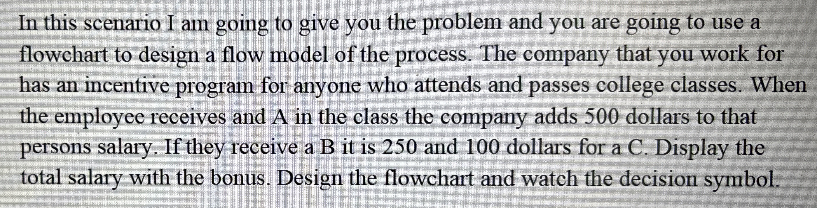 In this scenario I am going to give you the