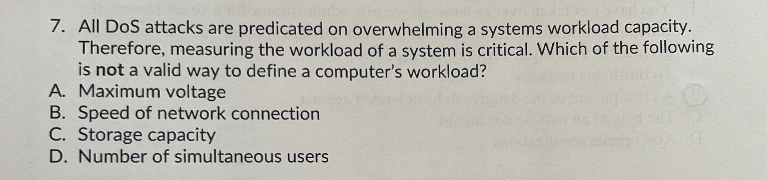 All DoS attacks are predicated on overwhelming a