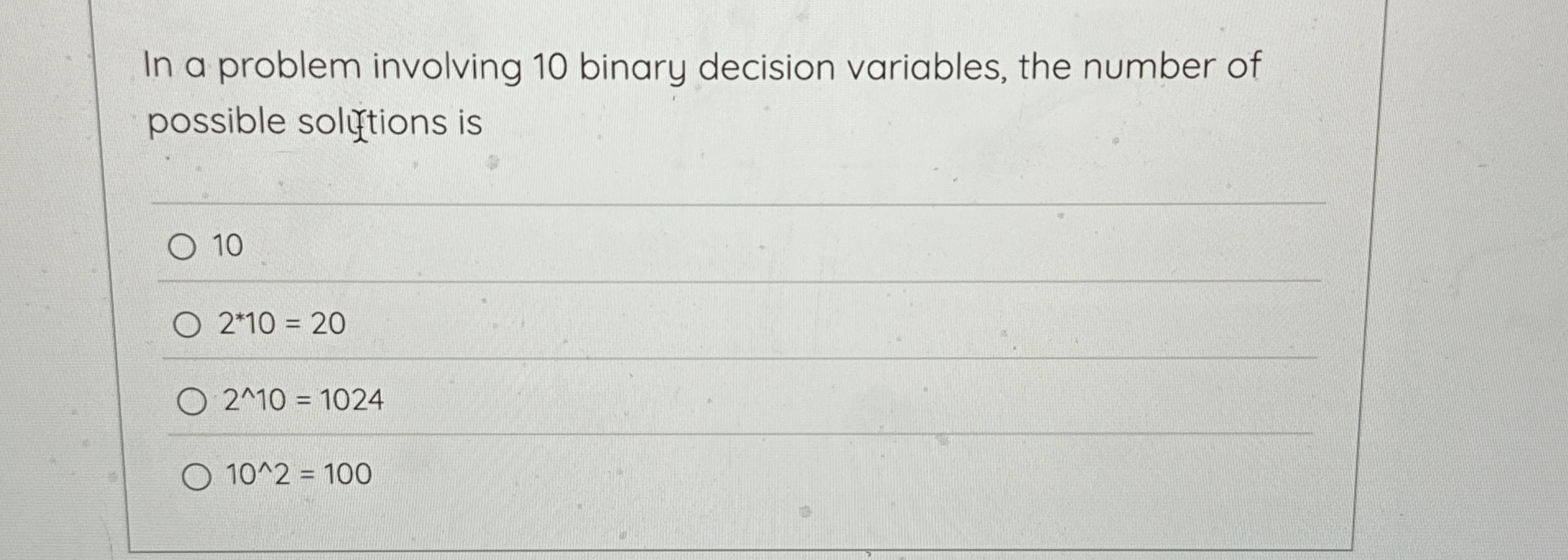 In a problem involving 1 0 binary decision