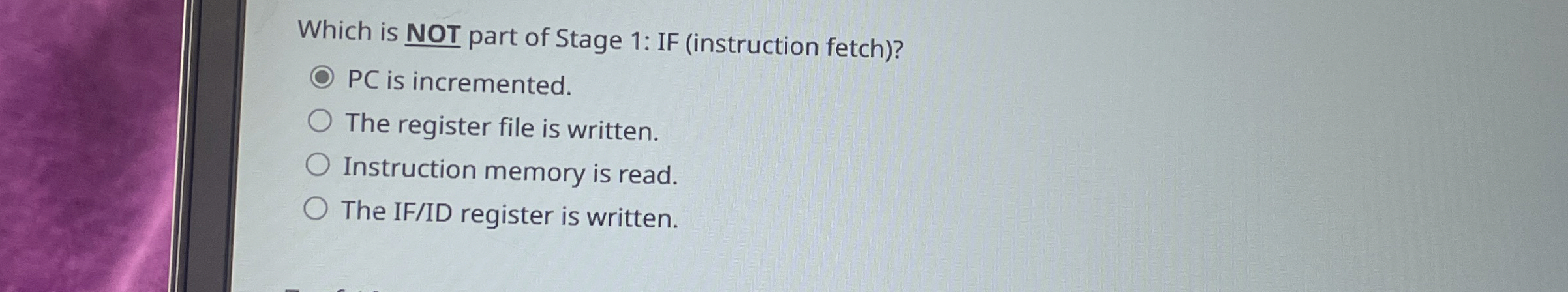 Which is NOT part of Stage 1 : IF ( instruction