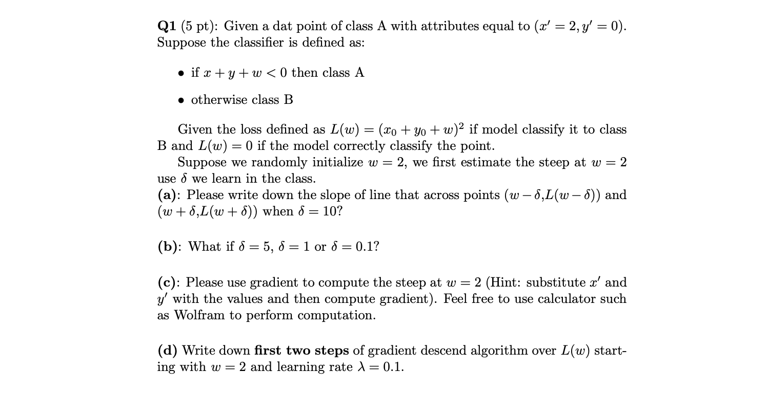 Q 1 ( 5 pt ) : Given a dat point of class A with