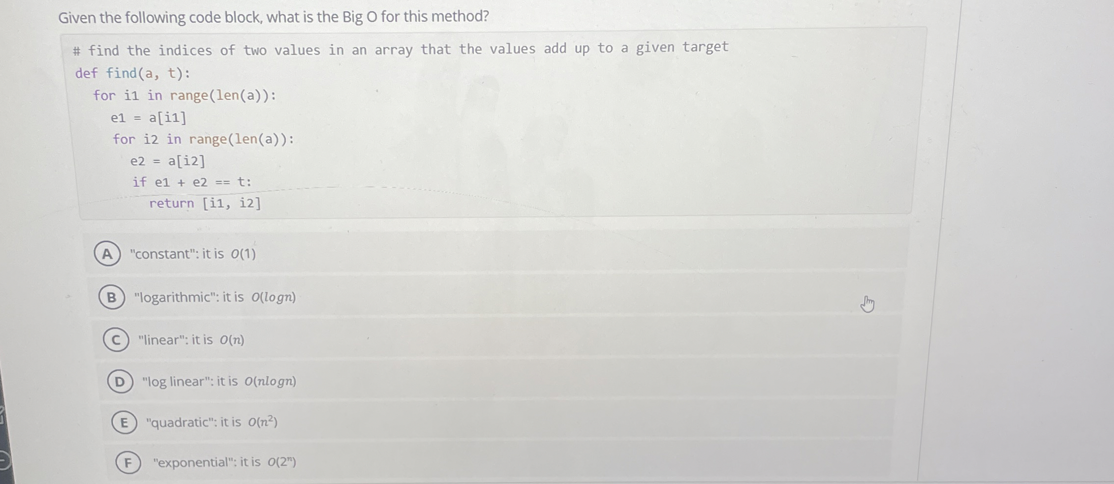 Given the following code block, what is the Big O