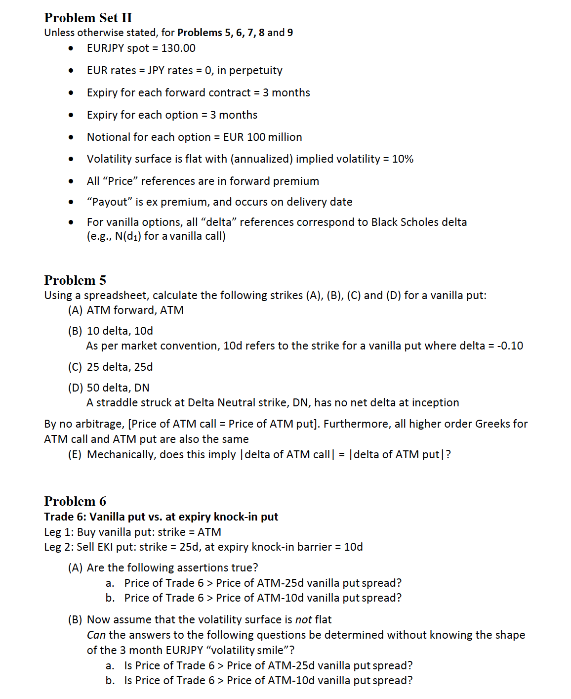 Problem Set II Unless otherwise stated, for