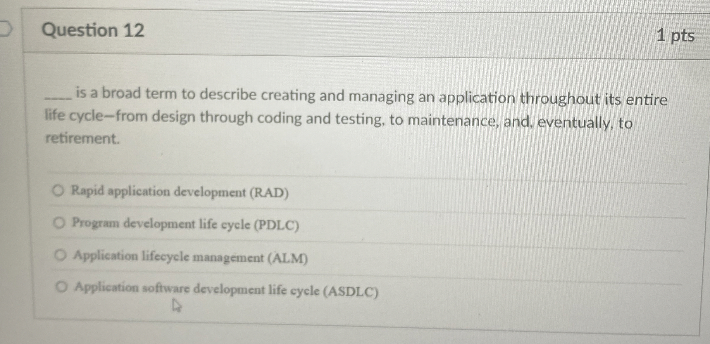 Question 1 2 is a broad term to describe creating