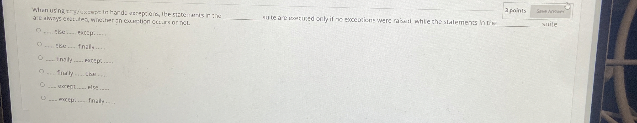 When using try / except to hande exceptions, the