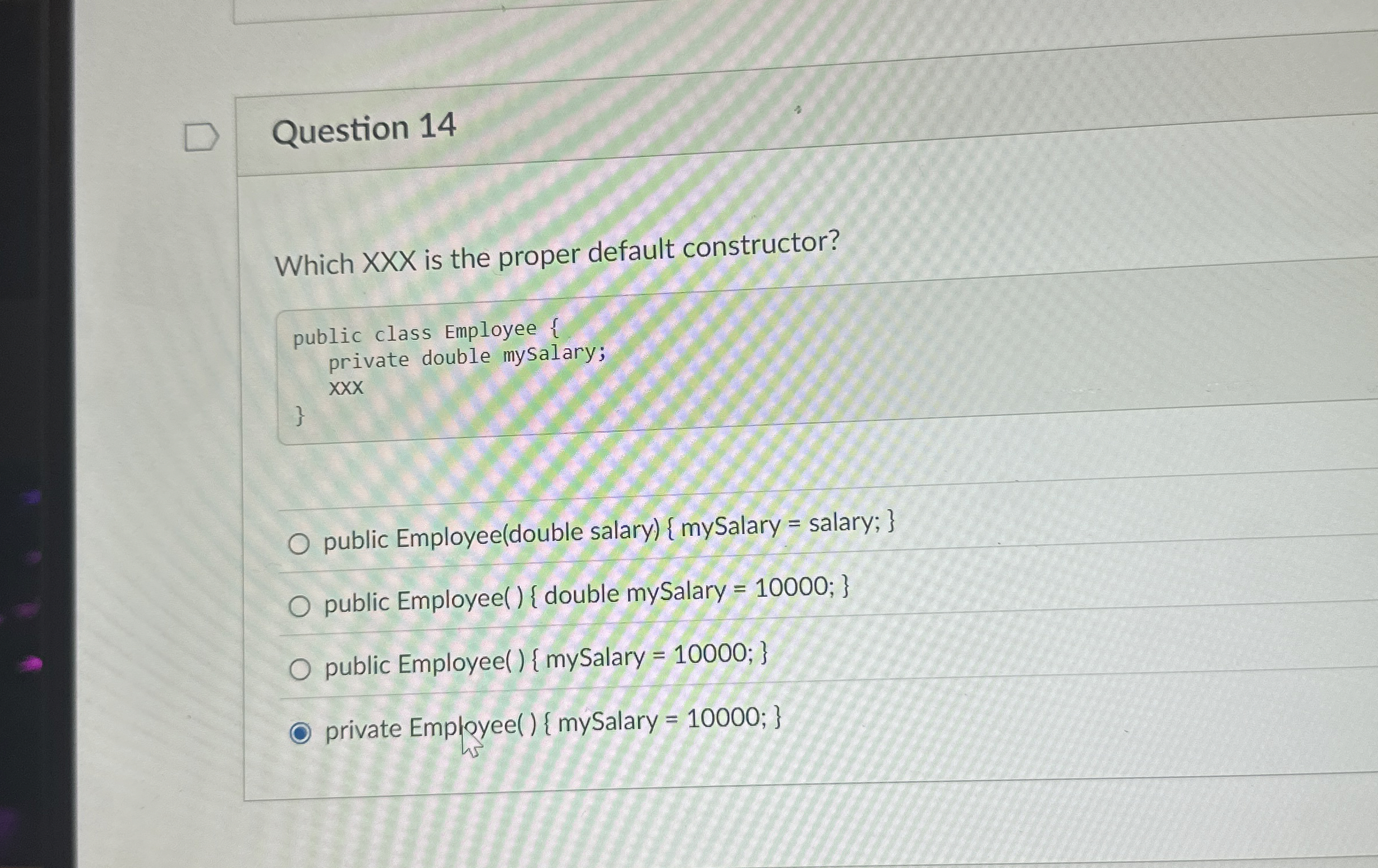 Question 1 4 Which XXX is the proper default