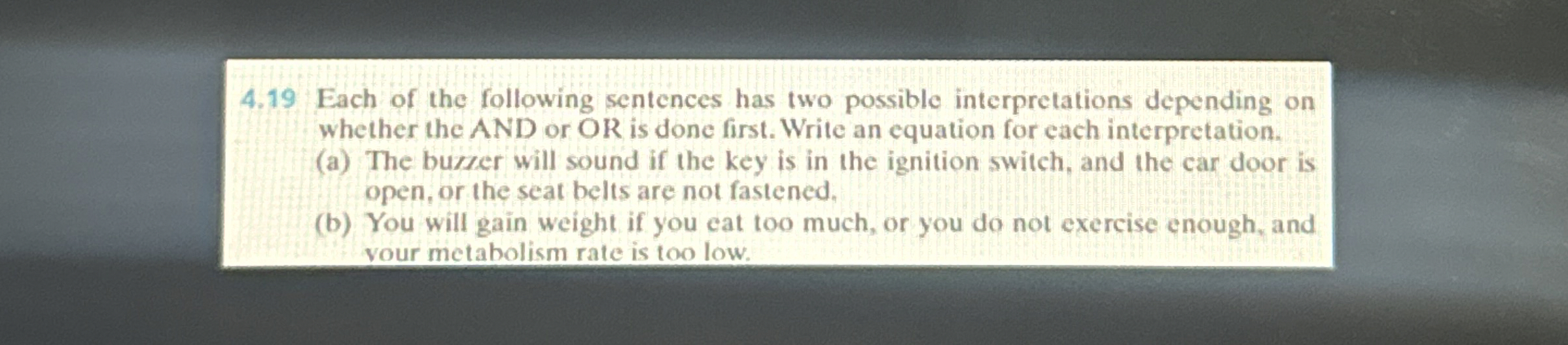 4 . 1 9 Each of the following sentences has two